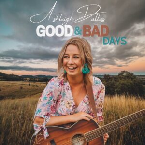 Ashleigh Dallas Good & Bad Days